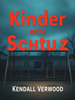 cover image of Kinder ohne Schutz